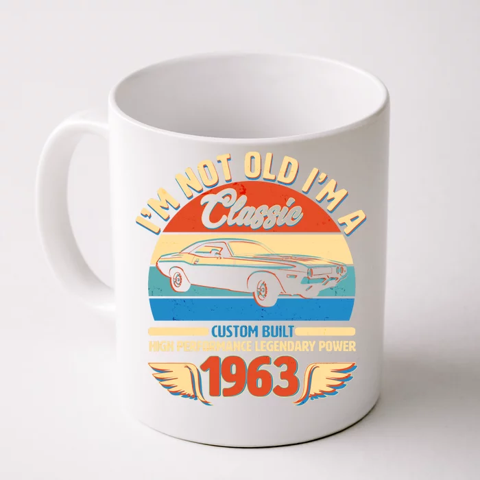 Not Old I'm A Classic 1963 Car Lovers 60th Birthday Front & Back Coffee Mug