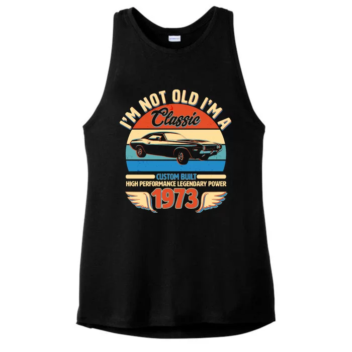 Not Old I'm A Classic 1973 Car Lovers 50th Birthday Ladies Tri-Blend Wicking Tank