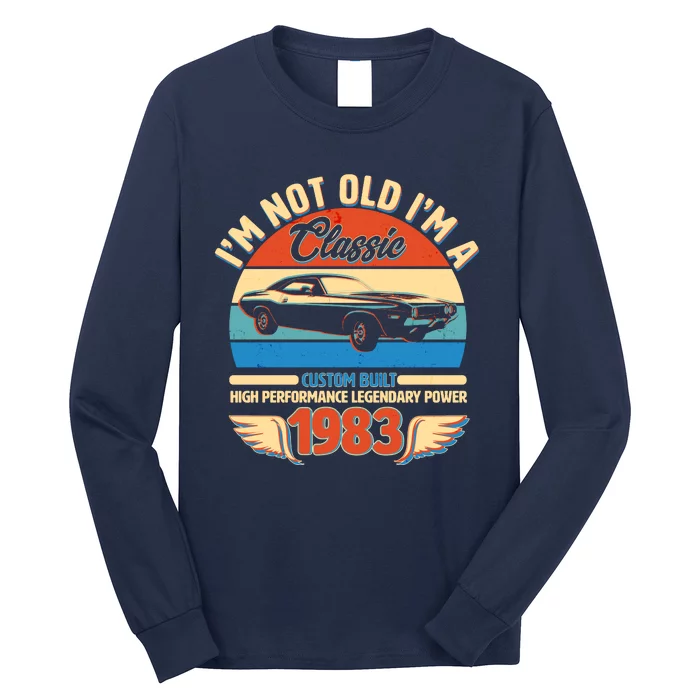 Not Old I'm A Classic 1983 Car Lovers 40th Birthday Long Sleeve Shirt