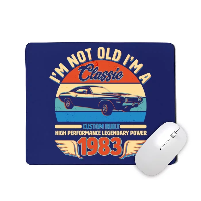 Not Old I'm A Classic 1983 Car Lovers 40th Birthday Mousepad