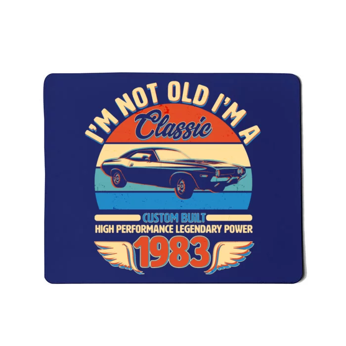 Not Old I'm A Classic 1983 Car Lovers 40th Birthday Mousepad