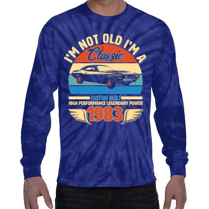 Not Old I'm A Classic 1983 Car Lovers 40th Birthday Tie-Dye Long Sleeve Shirt