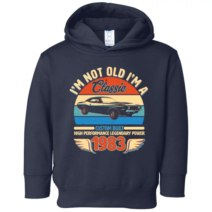 Not Old I'm A Classic 1983 Car Lovers 40th Birthday Toddler Hoodie