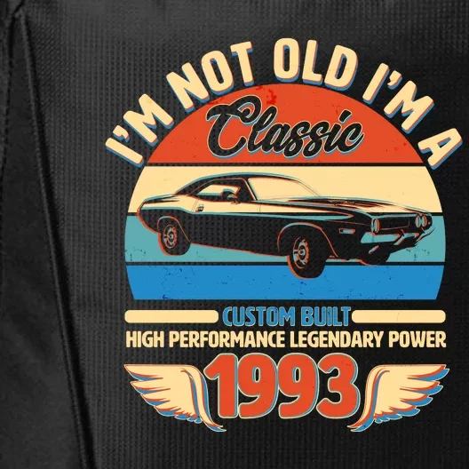 Not Old I'm A Classic 1993 Car Lovers 30th Birthday City Backpack