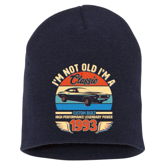 Not Old I'm A Classic 1993 Car Lovers 30th Birthday Short Acrylic Beanie