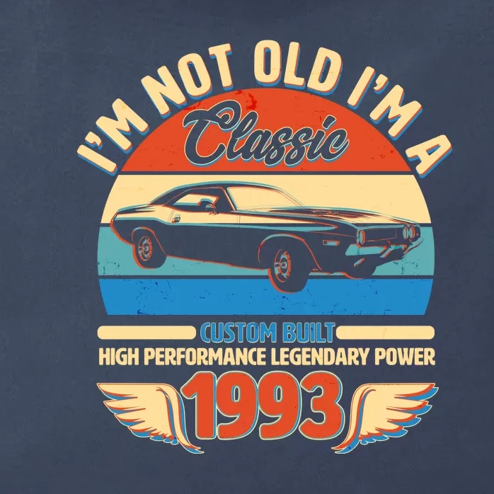 Not Old I'm A Classic 1993 Car Lovers 30th Birthday Zip Tote Bag