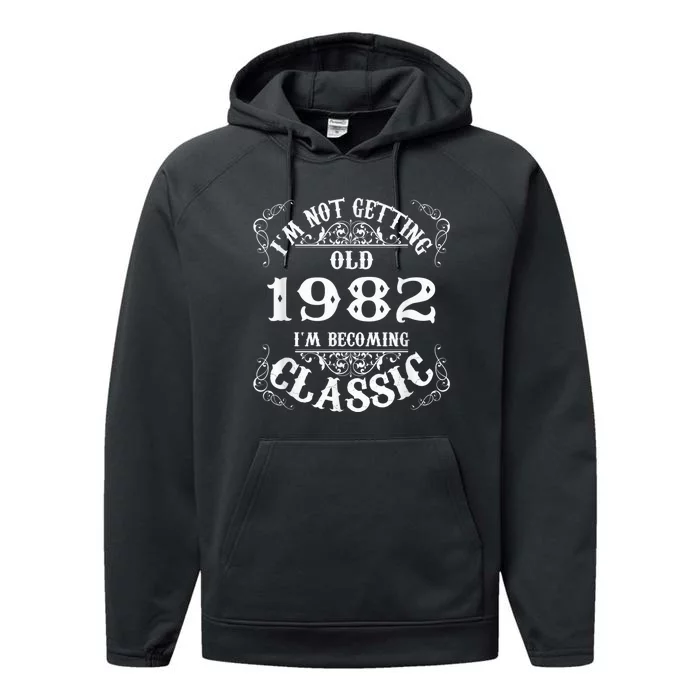 Not Old I Am Classic 1982 41st Birthday Gift For 41 Year Old Performance Fleece Hoodie