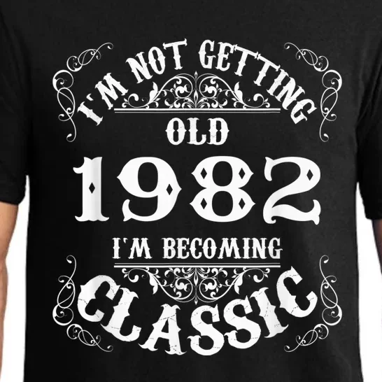 Not Old I Am Classic 1982 41st Birthday Gift For 41 Year Old Pajama Set