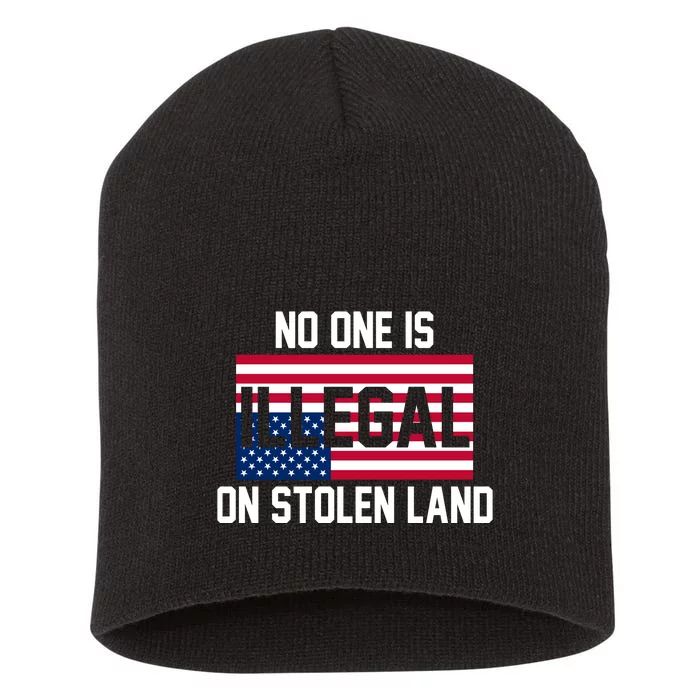 No One Is Illegal On Stolen Land Short Acrylic Beanie