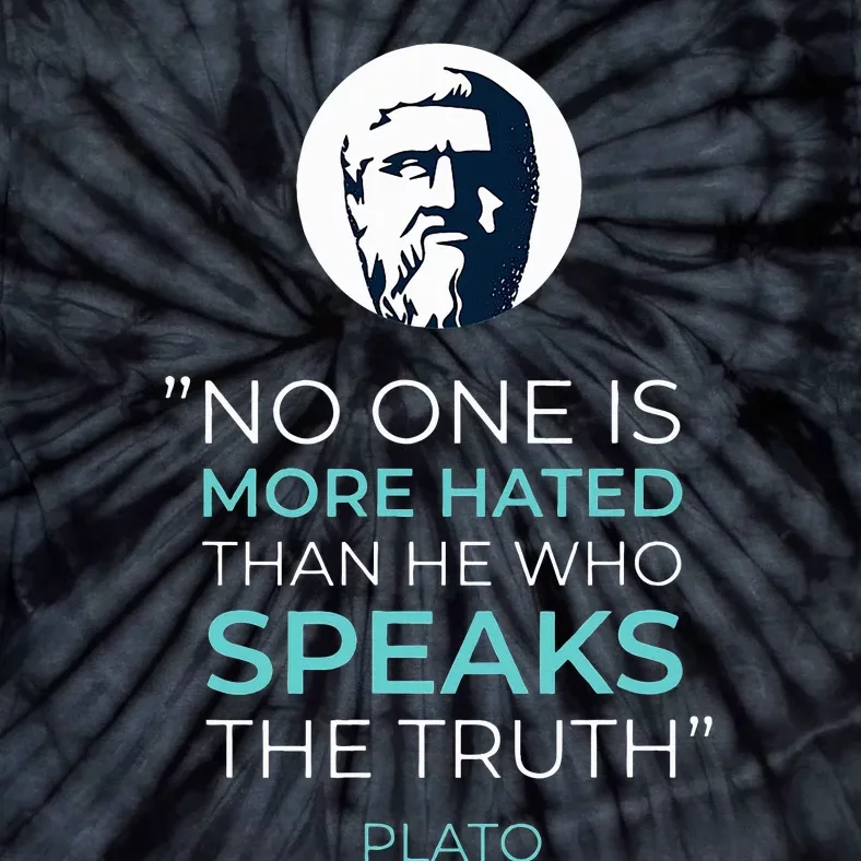 No One Is More Hated Than He Who Speak The Truth Tie-Dye T-Shirt