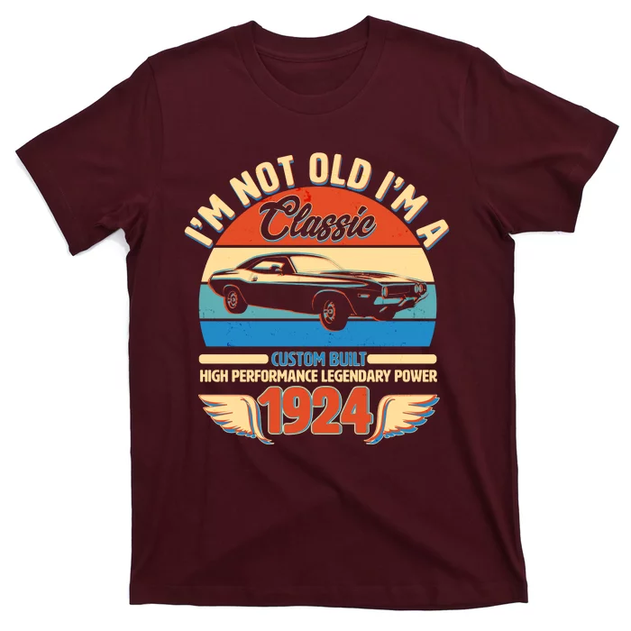 Not Old Im A Classic 1924 Car Lovers 100th Birthday T-Shirt