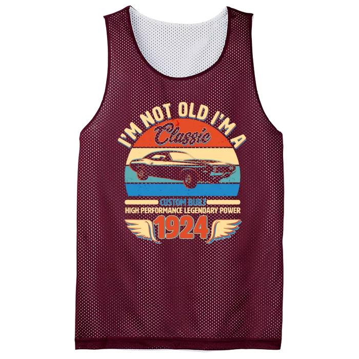 Not Old Im A Classic 1924 Car Lovers 100th Birthday Mesh Reversible Basketball Jersey Tank