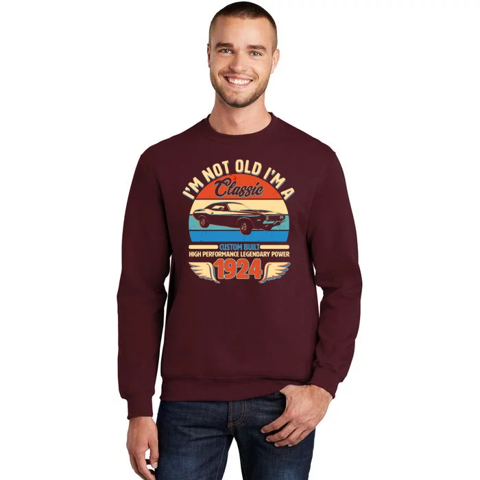 Not Old Im A Classic 1924 Car Lovers 100th Birthday Tall Sweatshirt