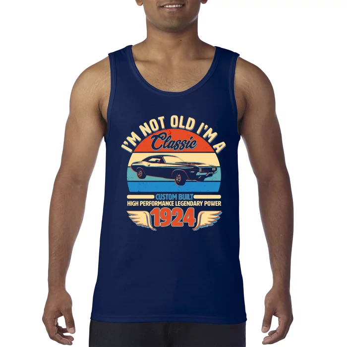 Not Old Im A Classic 1924 Car Lovers 100th Birthday Tank Top