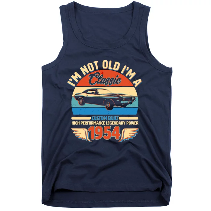 Not Old Im A Classic 1954 Car Lovers 70th Birthday Tank Top