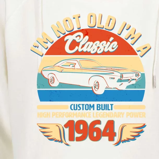 Not Old Im A Classic 1964 Car Lovers 60th Birthday Womens Funnel Neck Pullover Hood