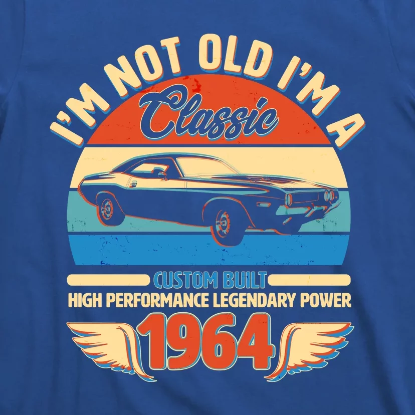 Not Old Im A Classic 1964 Car Lovers 60th Birthday T-Shirt