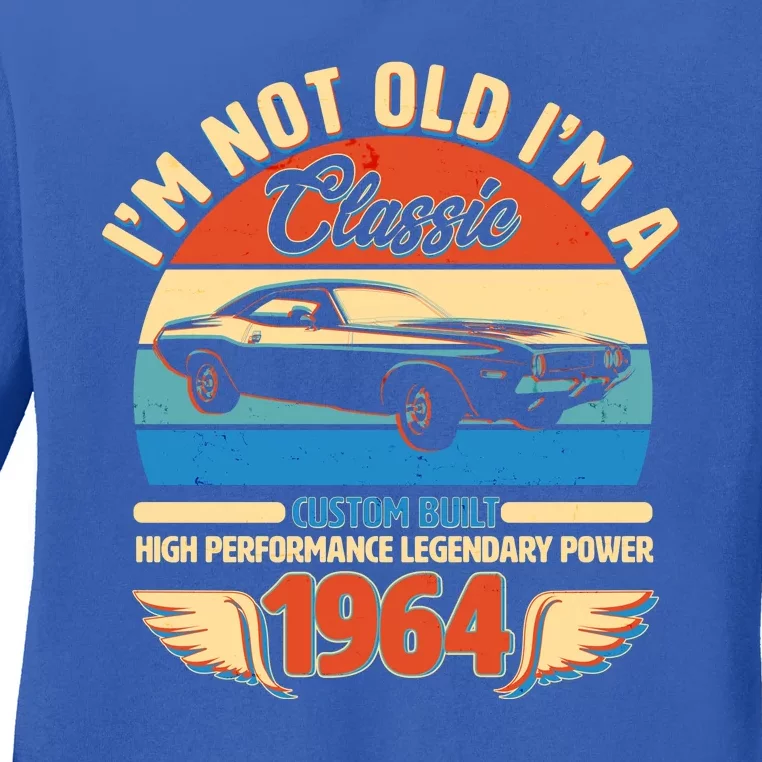 Not Old Im A Classic 1964 Car Lovers 60th Birthday Ladies Long Sleeve Shirt