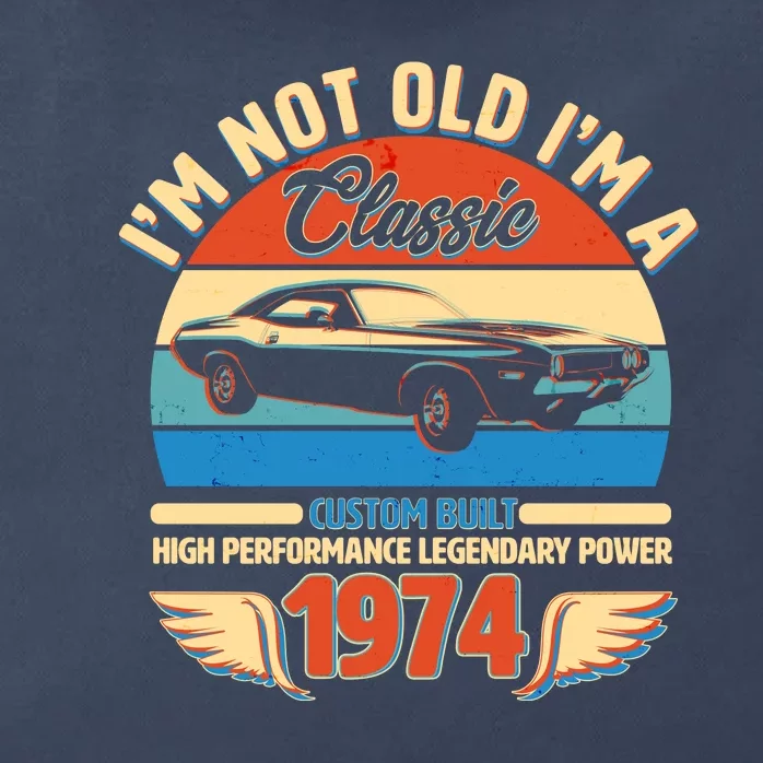 Not Old Im A Classic 1974 Car Lovers 50th Birthday Zip Tote Bag