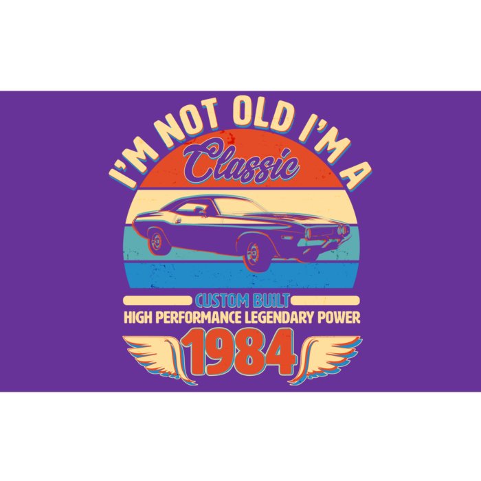 Not Old Im A Classic 1984 Car Lovers 40th Birthday Bumper Sticker