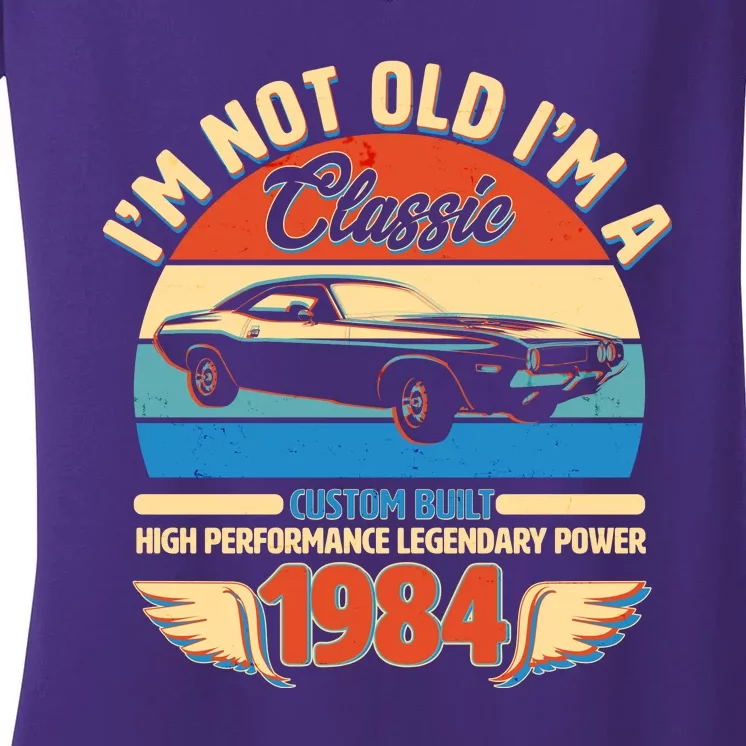 Not Old Im A Classic 1984 Car Lovers 40th Birthday Women's V-Neck T-Shirt