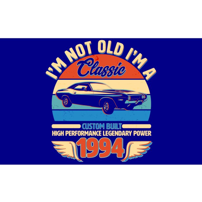 Not Old Im A Classic 1994 Car Lovers 30th Birthday Bumper Sticker