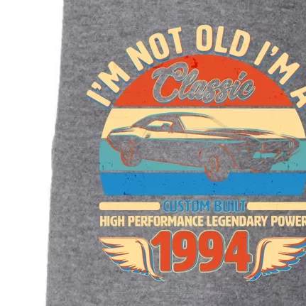 Not Old Im A Classic 1994 Car Lovers 30th Birthday Doggie 3-End Fleece Hoodie