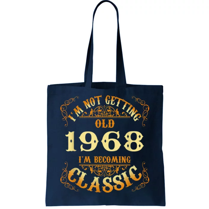 Not Old I Am Classic 1968 55th Birthday Present Gift For 55 Year Old Tote Bag