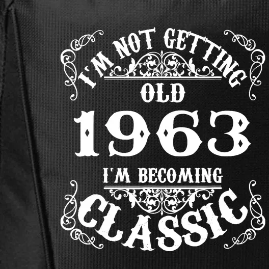 Not Old I Am Classic 1963 60th Birthday Gift For 60 Year Old City Backpack