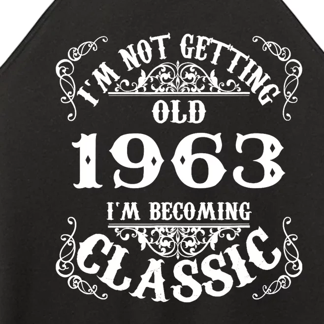 Not Old I Am Classic 1963 60th Birthday Gift For 60 Year Old Women’s Perfect Tri Rocker Tank