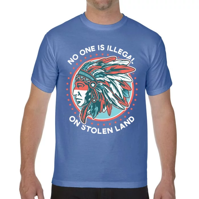 No One Is Illegal On Stolen Land Anti Trump Protest Comfort Colors T-Shirt