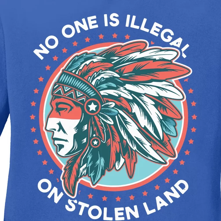 No One Is Illegal On Stolen Land Anti Trump Protest Ladies Long Sleeve Shirt