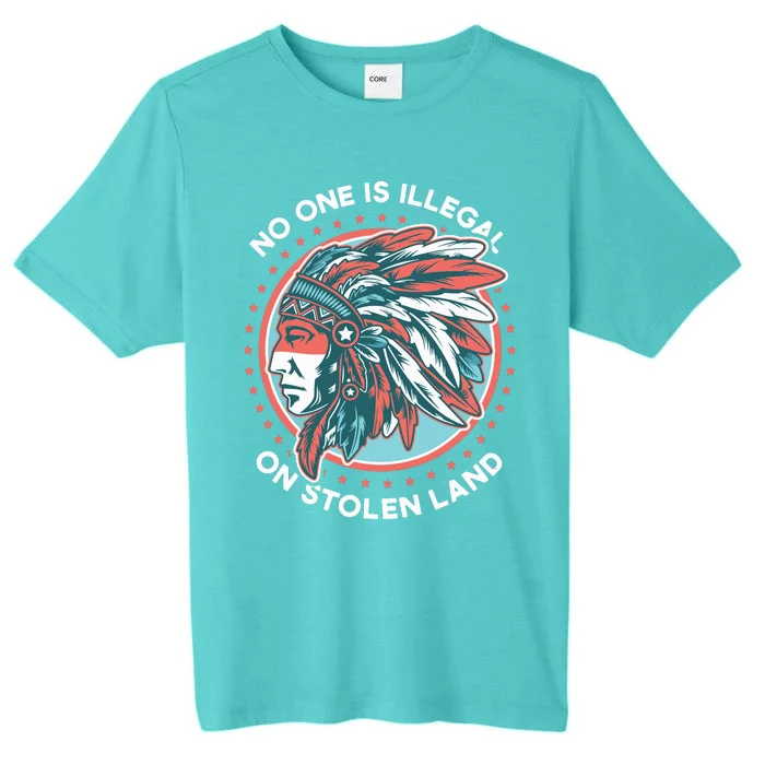 No One Is Illegal On Stolen Land Anti Trump Protest ChromaSoft Performance T-Shirt