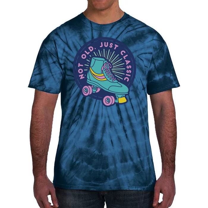 Not Old Just Classic Rollerskate Tie-Dye T-Shirt