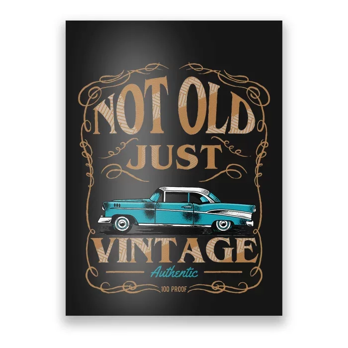 Not Old Just Vintage American Classic Car Birthday Poster