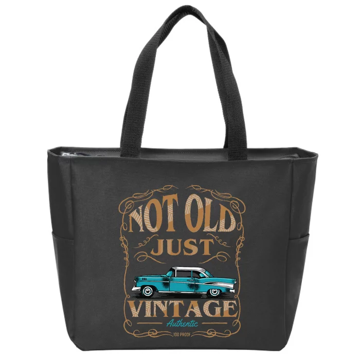 Not Old Just Vintage American Classic Car Birthday Zip Tote Bag