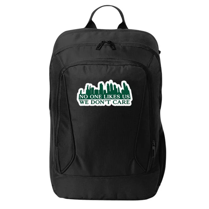 No One Likes Us We DonT Care Design City Backpack