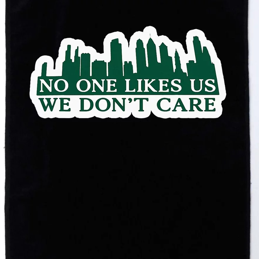 No One Likes Us We DonT Care Design Platinum Collection Golf Towel