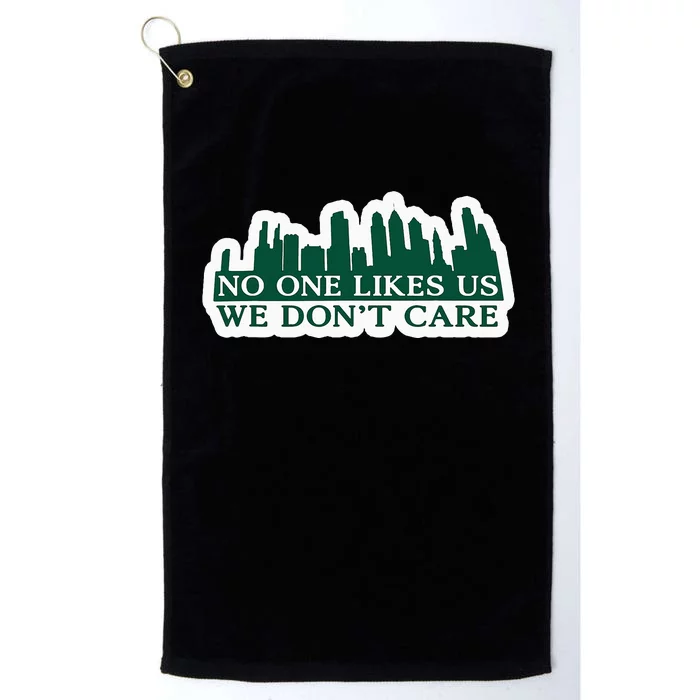 No One Likes Us We DonT Care Design Platinum Collection Golf Towel