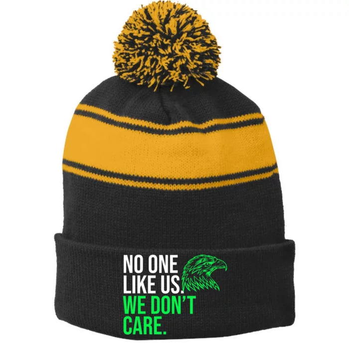 No One Likes Us We DonT Care Football Fan Stripe Pom Pom Beanie