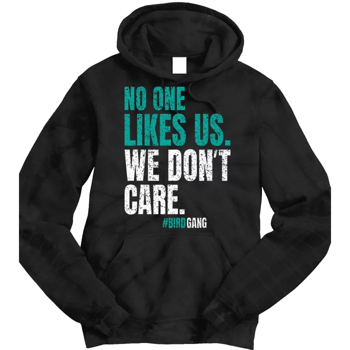 No One Likes Us We Don't Care Motivational Philly Vintage Tie Dye Hoodie