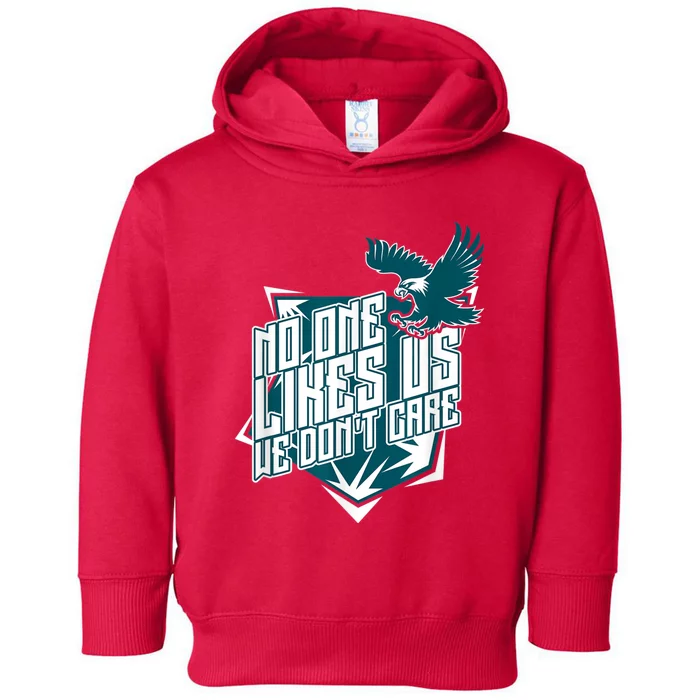 No One Likes Us We Don't Care Vintage Philly No One Likes Us We Don't Care Toddler Hoodie