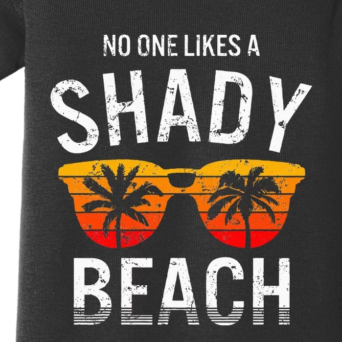 No One Like A Shady Beach Vacay Mode Traveling Surfing Women Baby Bodysuit