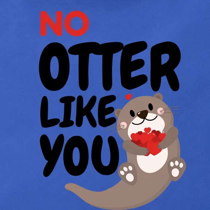 No Otter Like You Funny Otter Phrase Sweet Otter Gift Zip Tote Bag