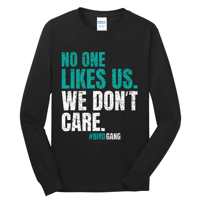 No One Likes Us We Don't Care Motivational Philly Vintage Tall Long Sleeve T-Shirt