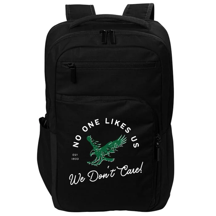 No One Likes Us We Don't Care Philly Football Philadelphia Lover Team Impact Tech Backpack