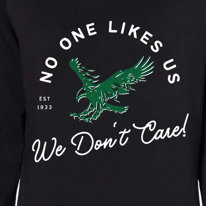 No One Likes Us We Don't Care Philly Football Philadelphia Lover Team Womens California Wash Sweatshirt