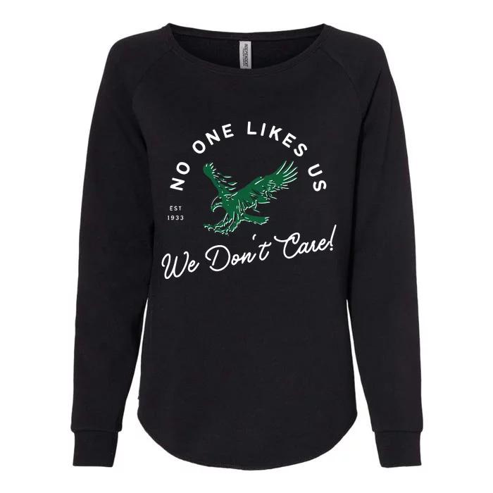 No One Likes Us We Don't Care Philly Football Philadelphia Lover Team Womens California Wash Sweatshirt