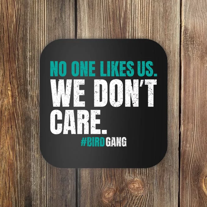 No One Likes Us We Don't Care Philly Philadelphia Football Coaster