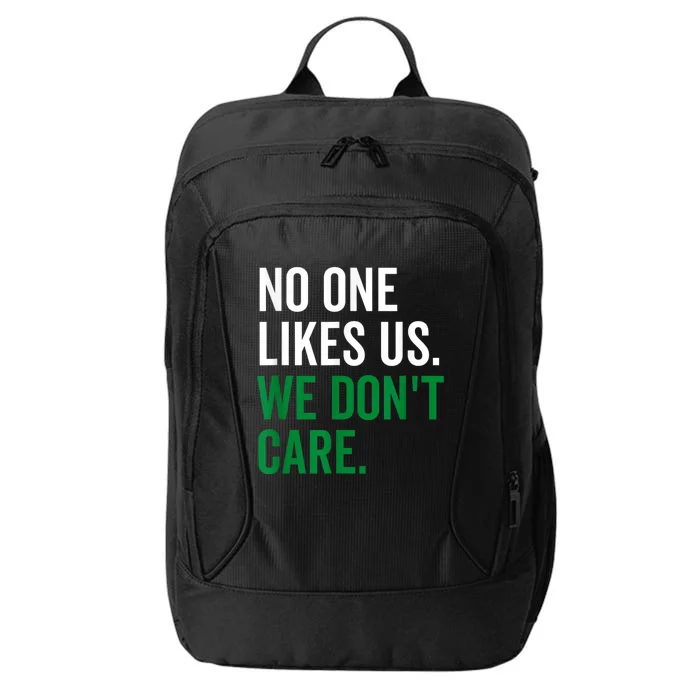 No One Likes Us We Don't Care Philadelphia Philly Fan City Backpack